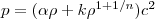$ p=(\alpha \rho+k\rho^{1+1/n})c^{2}$