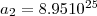 $ a_{2}=8.95 10^{25}$