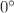 $0^{\circ}$