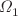 $ \Omega_{1}^{}$
