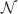$\mathcal{N}$