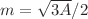 $m=\sqrt{3 A}/2$