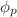 $ \phi_{p}$