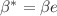 $ \beta^{\ast}=\beta e$