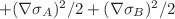 $ +(\nabla \sigma_{A})^{2}/2 + (\nabla \sigma_{B})^{2}/2$