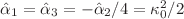 $ \hat{\alpha}_1= \hat{\alpha}_3 =-\hat{\alpha}_2/4=\kappa_{0}^{2}/{2}$