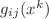 $ g_{ij}(x^k)$
