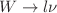 $ W\rightarrow l \nu$