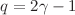 $ q=2\gamma-1$