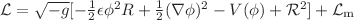$\mathcal{L}=\sqrt{-g} [-\frac{1}{2} \epsilon \phi^{2} R+ \frac{1}{2} (\nabla\phi)^2 -V(\phi) + \mathcal{R}^2] + \mathcal{L}_{\rm m}$
