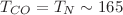 $ T_{CO}=T_{N}\sim 165$
