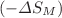 $ (-\Delta S_M)$