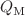 $$Q_{\mathrm{M}}$$