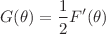 $$ G(\theta )=\frac{1}{2}F'(\theta )$$