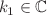 $$k_1\in {\mathbb {C}}$$