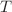 $$\varvec{T}$$