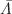 $$\bar{\Lambda }$$