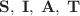 $$\mathbf{S} ,\;\mathbf{I} ,\;\mathbf{A} ,\;\mathbf{T} $$