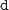 $$\mathtt {d}$$