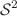 $${{\mathcal {S}}}^2$$
