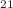 $$^{21}$$