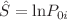 $$\hat{S} = \text {ln}P_{0i}$$