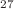 $$^{27}$$