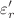 $${\varepsilon }_{r}^{{\prime}}$$