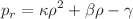 $$p_r=\kappa \rho ^{2} + \beta \rho - \gamma $$