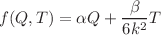 $$f(Q, T)= \alpha Q+ \frac{\beta }{6k^{2}} T$$