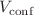 $$V_{\mathrm{conf}}$$