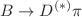 $$B \rightarrow {D^{(*)}}\pi $$