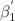 $${\beta }_{1 }^{^{\prime}}$$