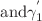$${\mathrm{and }\gamma }_{1}^{^{\prime}}$$