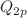 $$Q_{2p}$$