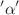 $$^{\prime }\alpha ^{\prime }$$