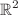 $${\mathbb {R}}^2$$