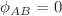 $$\phi _{AB}=0$$