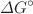 $$\Delta G^\circ$$