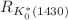 $${R}_{{K}_{0}^{*}(1430)}$$