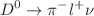 $${D^0} \rightarrow {\pi ^ - }{l^ + }\nu$$