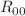 $$ R_{00} $$