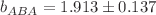 $$b_{ABA}=1.913\pm 0.137$$