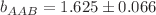 $$b_{AAB}=1.625\pm 0.066$$