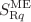 $$S^{\textrm{ME}}_{\textrm{R}q}$$