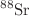 $${}^{88}{\text{Sr}}$$
