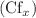 $$({\text{Cf}}_{x} )$$