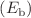 $$({E}_{\mathrm{b}})$$