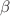 $$\beta$$