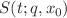 $$S(t;q,x_0)$$